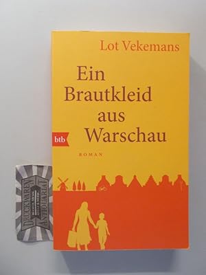 Bild des Verkufers fr Ein Brautkleid aus Warschau. btb: 71509. zum Verkauf von Druckwaren Antiquariat