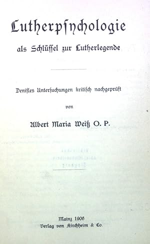 Imagen del vendedor de Lutherpsychologie als Schlssel zur Lutherlegende. Ergnzungen zu Denifle's Luther und Luthertum, II. Band a la venta por books4less (Versandantiquariat Petra Gros GmbH & Co. KG)