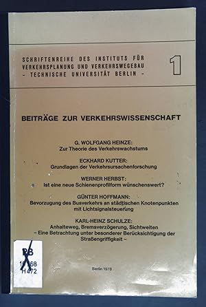 Image du vendeur pour Beitrge zur Verkehrswissenschaft. Schriftenreihe des Instituts fr Verkehrsplanung und Verkehrswegebau, Technische Universitt Berlin ; 1. mis en vente par books4less (Versandantiquariat Petra Gros GmbH & Co. KG)