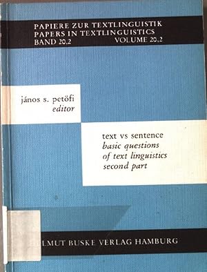 Imagen del vendedor de Text vs sentence; Part 2: basic questions of text linguistics. Papiere zur Textlinguistik ; Band 20,2. a la venta por books4less (Versandantiquariat Petra Gros GmbH & Co. KG)