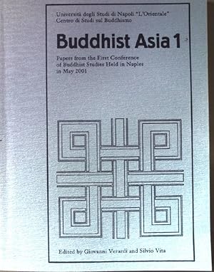 Imagen del vendedor de Buddhist Asia 1: Buddhist studies conference papers 2001 Studi sul Buddhismo, Universita Napoli. a la venta por books4less (Versandantiquariat Petra Gros GmbH & Co. KG)