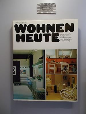 Imagen del vendedor de Wohnen heute. Ein praktischer Ratgeber fr die Einrichtung und Gestaltung der Wohnung. a la venta por Druckwaren Antiquariat