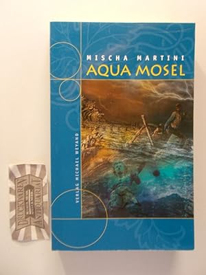 Bild des Verkufers fr Exit Mosel + Aqua Mosel [2 Bd.]. zum Verkauf von Druckwaren Antiquariat