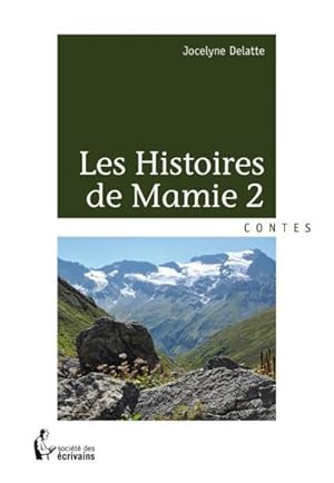 Immagine del venditore per les histoires de mamie t.2 venduto da Chapitre.com : livres et presse ancienne