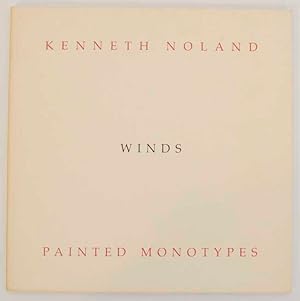 Seller image for Kenneth Noland: Winds Painted Monotypes for sale by Jeff Hirsch Books, ABAA