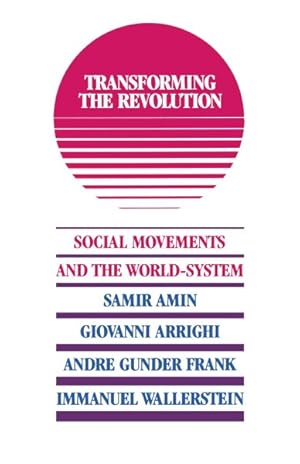 Immagine del venditore per Transforming the Revolution : Social Movements and the World-System venduto da GreatBookPrices