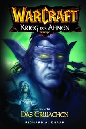 Warcraft, Bd.6: Krieg der Ahnen III - Das Erwachen