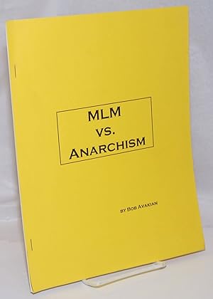 MLM vs. Anarchism