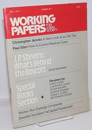 Imagen del vendedor de Working Papers for a New Society: Vol. 5 No. 2, Summer 1977 a la venta por Bolerium Books Inc.