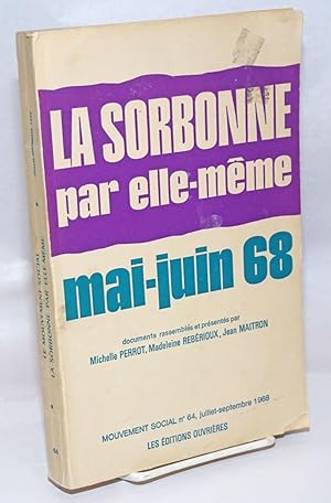 Imagen del vendedor de La Sorbonne par elle-meme, mai-juin 68 a la venta por Bolerium Books Inc.