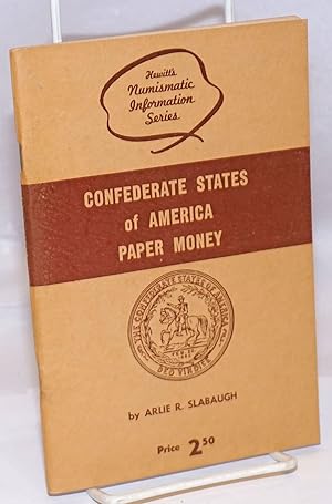 Confederate States of America Paper Money