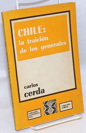 Seller image for Chile: la traicion de los generales for sale by Bolerium Books Inc.