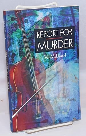 Seller image for Report for Murder: The First Lindsay Gordon Mystery for sale by Bolerium Books Inc.