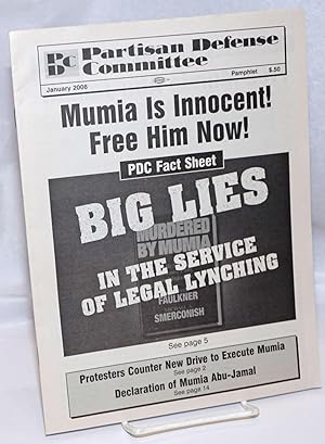 Mumia is Innocent: Free Him Now!: PDC Fact Sheet; Big lies in the service of legal lynching Parti...