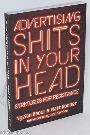 Advertising Shits in Your Head: Strategies for Resistance