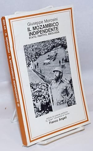 Il Mozambico Indipendente; Stato, Partito, Ideologia (1975-1980)