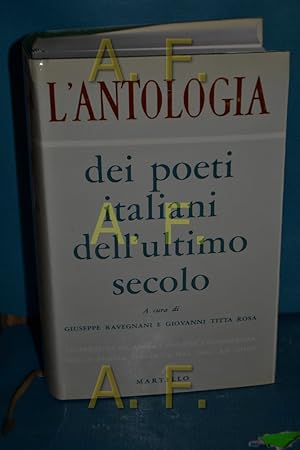 Imagen del vendedor de L Antologia dei Poeti italiani Dell Ultimo Secolo a la venta por Antiquarische Fundgrube e.U.