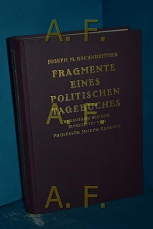 Bild des Verkufers fr Fragmente eines politischen Tagebuches : Die sdslawische Frage u. sterreich-Ungarn vor dem Weltkrieg Joseph M. Baernreither. Hrsg. u. eingel. von Joseph Redlich zum Verkauf von Antiquarische Fundgrube e.U.