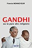 Image du vendeur pour Gandhi Ou La Paix Des Religions mis en vente par RECYCLIVRE