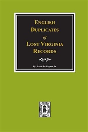 Seller image for English Duplicates of Lost Virginia Records. for sale by GreatBookPrices