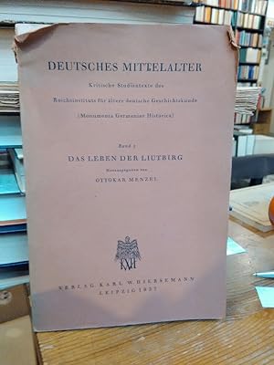 Das Leben der Liutbirg. Eine Quelle zur Geschichte der Sachsen in karolingischer Zeit. (Deutsches...