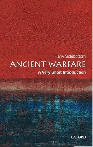 Imagen del vendedor de Ancient Warfare: A Very Short Introduction by Sidebottom, Harry [Paperback ] a la venta por booksXpress