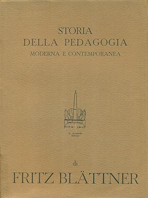 Bild des Verkufers fr Storia della pedagogia moderna e contemporanea zum Verkauf von Librodifaccia