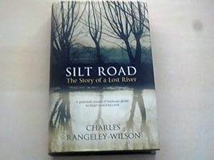 Silt Road: The Story of a Lost River