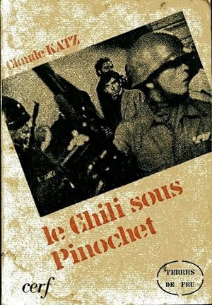 Bild des Verkufers fr Le Chili sous Pinochet - Claude Katz zum Verkauf von Book Hmisphres