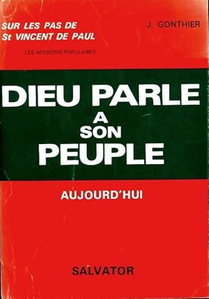 Dieu parle ? son peuple - J. Gonthier