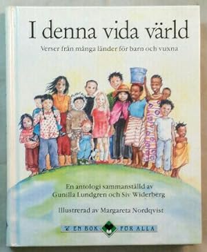 I Denna Vida Värld: Verser Fran Manga Lander for Barn Och Vuxna-En Antologi. Illustrerad av Magar...