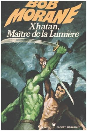 Seller image for Bob morane / xhatan maitre de la lumire for sale by librairie philippe arnaiz