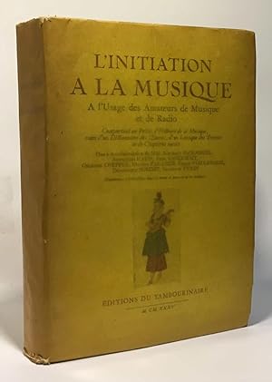 Seller image for L'initiation  la musique -  l'usage des amateurs de musique et de radio for sale by crealivres