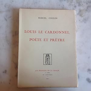 Louis LE CARDONNEL . Poète et Prètre .