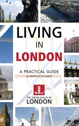 Immagine del venditore per Living in London: A Practical Guide venduto da GreatBookPrices