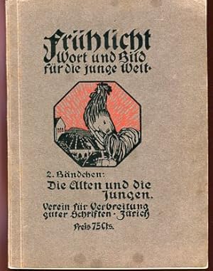 Image du vendeur pour Frhlicht - Wort und Bild fr die junge Welt - 2. Bndchen - Die Alten und die Jungen. Fr Kinder von 11 oder 12 Jahren an. Bilder von Burkhard Mangold. mis en vente par Antiquariat Buchseite