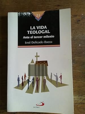 Imagen del vendedor de LA VIDA TEOLOGAL ANTE EL TERCER MILENIO a la venta por Librera Pramo