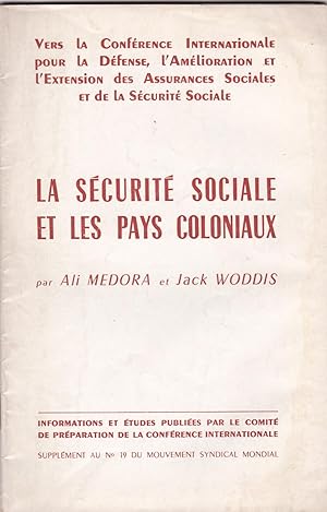 La sécurité sociale et les pays coloniaux. Vers la Conférence internationale;