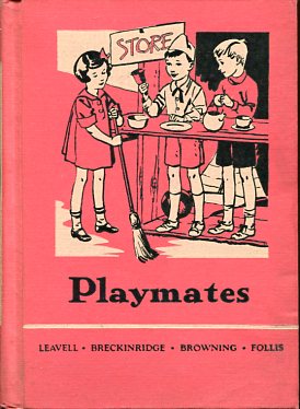 Immagine del venditore per Playmates. Illustrated by Ruth Bennett, Sue Runyon, Ruth Hallock and others. venduto da Antiquariat Buchseite