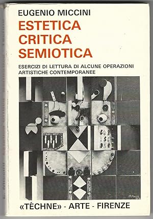 Estetica critica semiotica. Esercizi di lettura di alcune operazioni artistiche contemporanee.