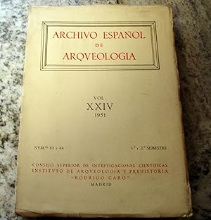 ARCHIVO ESPAÑOL DE ARQUEOLOGIA. Vol. XXIV. Nº 83 Y 84. 1º y 2º Semestre. 1951