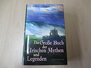 Das große Buch der Irischen Mythen und Legenden