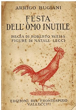Seller image for Festa dell' mo inutile. Regia di Roberto Weiss. Figure di Natale Lecci for sale by Gilibert Libreria Antiquaria (ILAB)