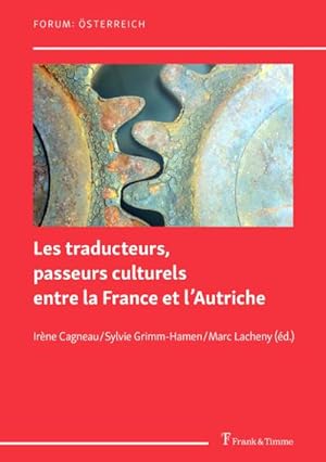 Seller image for Les traducteurs, passeurs culturels entre la France et lAutriche for sale by AHA-BUCH GmbH