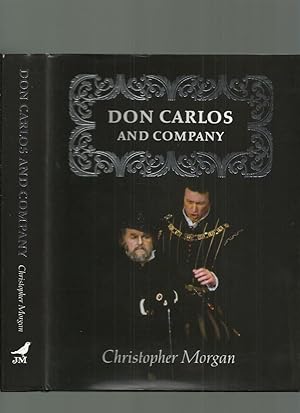 Don Carlos and Company