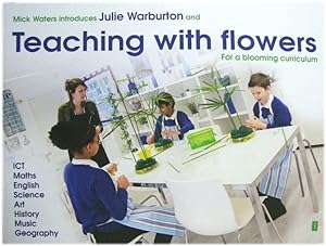 Bild des Verkufers fr Teaching with flowers: For a blooming curriculum zum Verkauf von PsychoBabel & Skoob Books