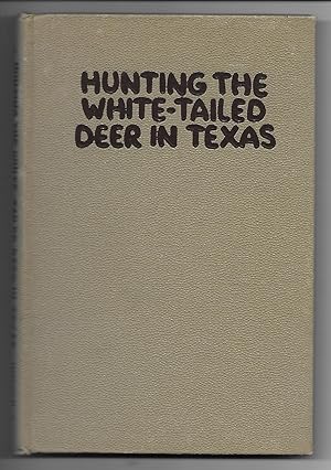 Hunting the White-tailed Deer In Texas