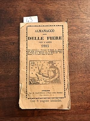 Almanacco detto delle fiere per l'anno 1885 che contiene il Giornale de' Santi, il levare del sol...