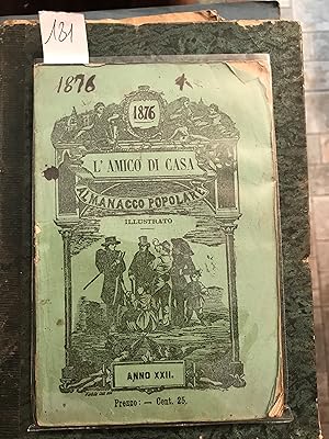 L'amico di casa. Almanacco popolare illustrato Anno Ventiduesimo 1876