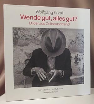 Seller image for Wende gut, alles gut?. Bilder aus Ostdeutschland. Mit Texten von Lutz Rathenow. for sale by Dieter Eckert